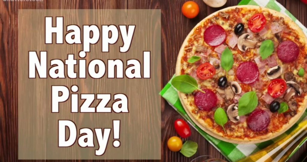 National Pizza Day 2022.
