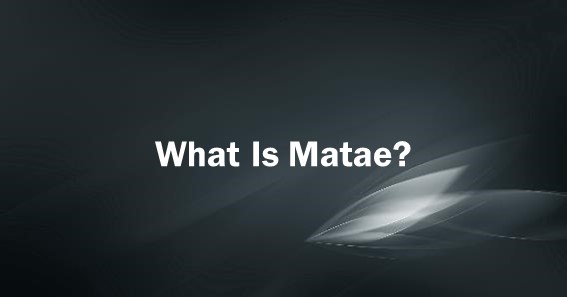matae meaning